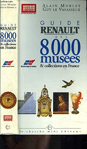 Guide Renault des 8000 musées et collections en France