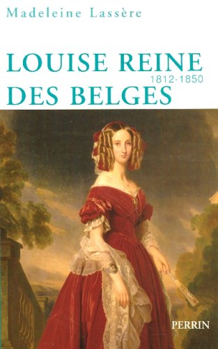 Louise, reine des Belges: 1812-1850