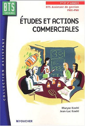 Etudes et actions commerciales BTS Assistant de gestion PME-PMI 1ère et 2ème années