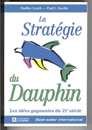 La stratégie du dauphin