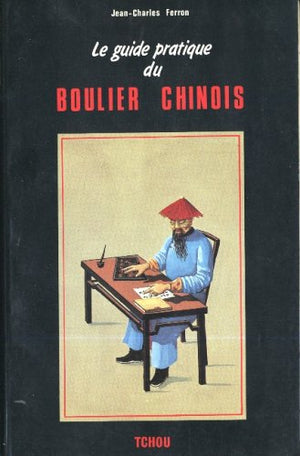 Guide pratique du boulier chinois