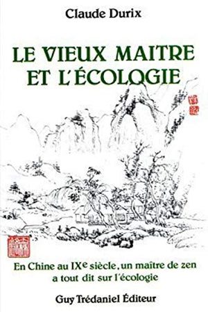 Le Vieux maître et l'écologie