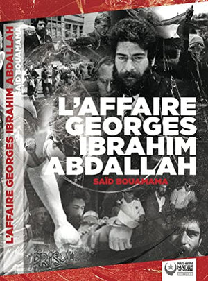 L'Affaire Georges Ibrahim Abdallah