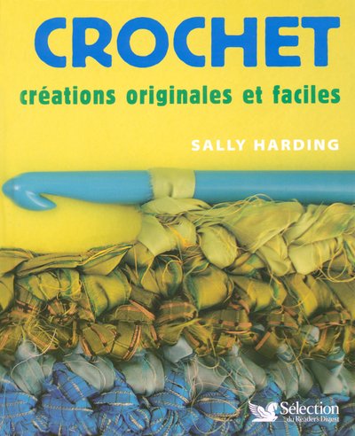 Crochet: Créations originales et faciles