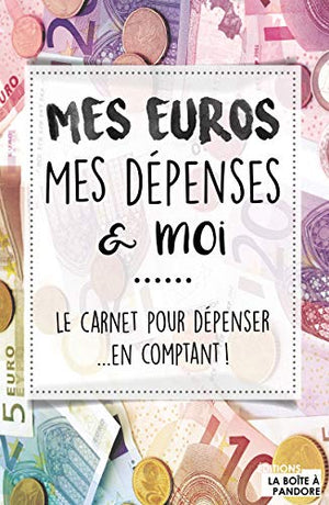 Mes euros, mes dépenses et moi