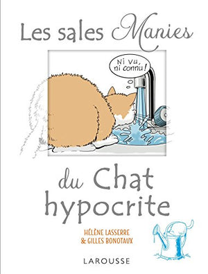 Les sales manies du chat hypocrite