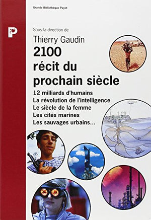 2100 récit du prochain siècle