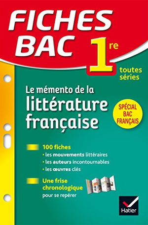 Le mémento de la littérature française 1re toutes séries