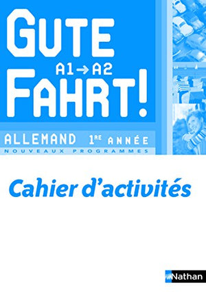 Allemand 1re année A1/A2 Gute Fahrt !