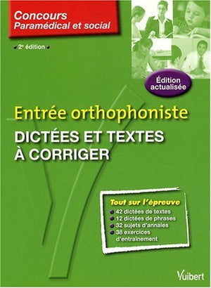 Dictées et textes à corriger: Entrée orthophoniste