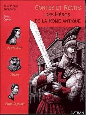 Contes et récits des héros de la Rome antique