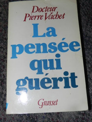 La pensée qui guérit: L'euphorisme