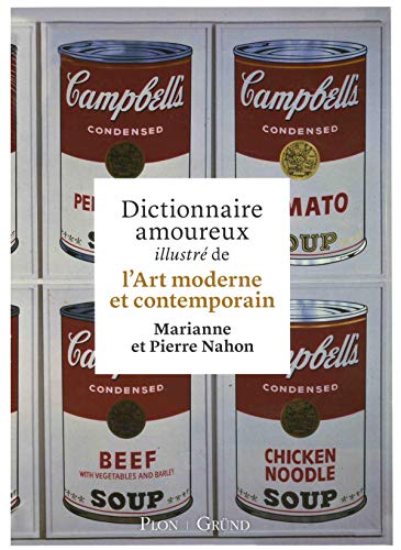 Dictionnaire amoureux illustré de l'Art moderne et contemporain