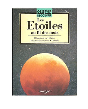 Les Etoiles Au Fil Des Mois