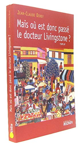 Mais où est donc passé le docteur Livingstone ?