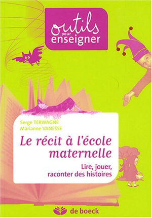 Le récit à l'école maternelle