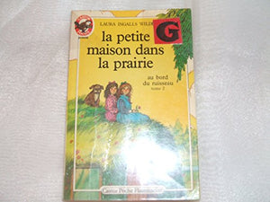 La petite maison dans la prairie, tome 2 : Au bord du ruisseau