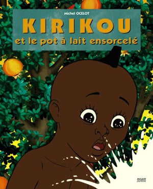 Kirikou et le pot à lait ensorcelé