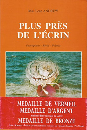 Plus près de l'écrin