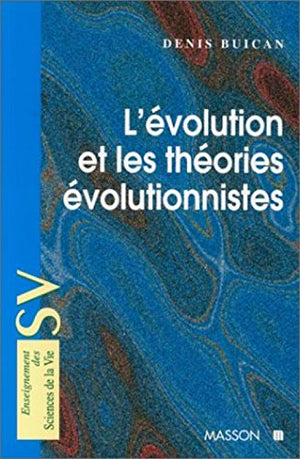 L'évolution et les théories évolutionnistes