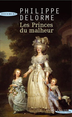 Les princes du malheur