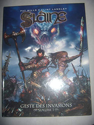 Geste des invasions: Tome 1