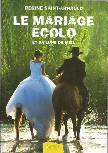 Le mariage écolo et sa lune de miel