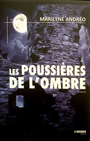 Les Poussières de l'ombre