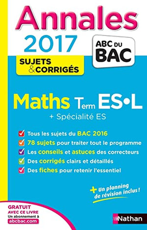 Les Annales du BAC Maths Terminale ES-L Spécificité et Spécialité