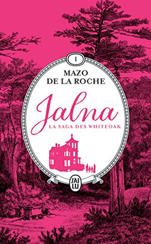 Jalna : La saga des Whiteoak