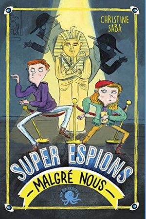 Super espions (malgré nous)