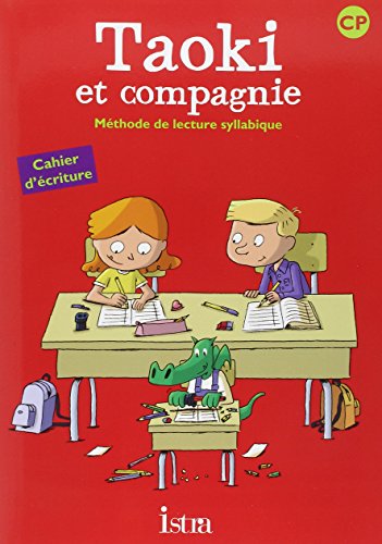 Taoki et compagnie CP - Cahier d'écriture - Edition 2010