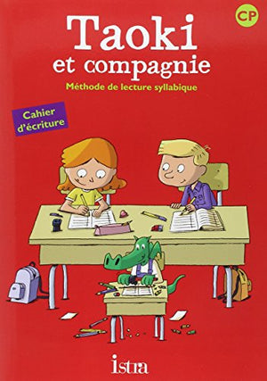 Taoki et compagnie CP - Cahier d'écriture