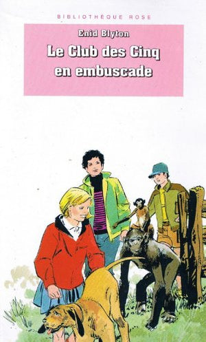 Le Club des Cinq en embuscade