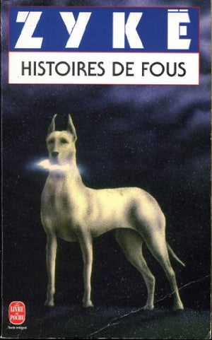 Histoires de fous