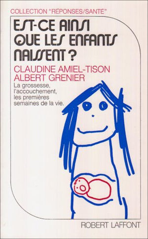 Est-ce ainsi que les enfants naissent?