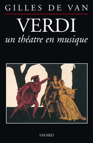 Verdi, un théâtre en musique