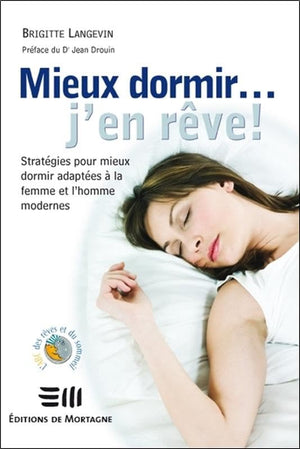 Mieux dormir ... j'en rêve !