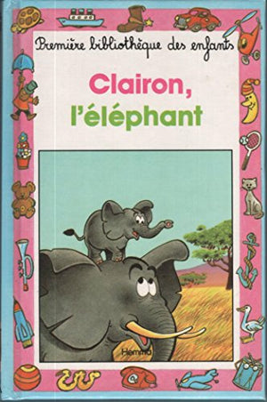 Clairon l'éléphant