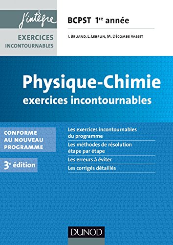 Physique-Chimie Exercices incontournables BCPST 1re année - 3e éd. - Conforme au nouveau programme: Conforme au nouveau programme