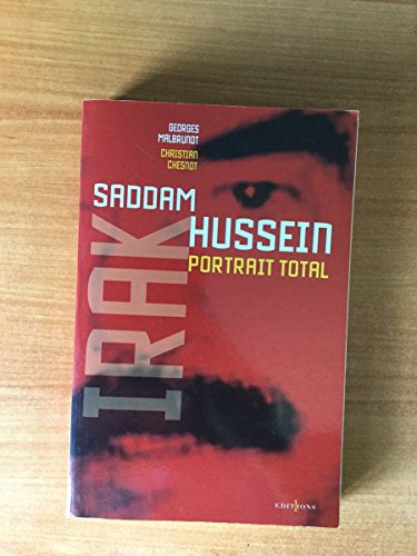 Saddam Hussein : Portrait total
