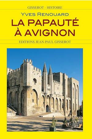 La papauté à Avignon