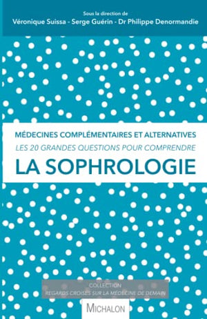 Les 20 grandes questions pour comprendre la sophrologie