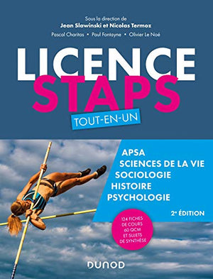 Licence STAPS Tout en Un - 2e éd - 124 fiches de cours, 60 QCM et sujets de synthèse