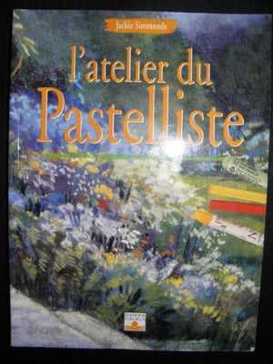 L'atelier du pastelliste