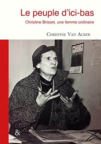Le peuple d’ici-bas: Christine Brisset, une femme ordinaire