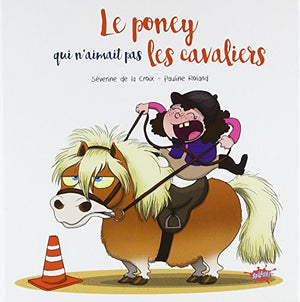 Le poney qui n'aimait pas les cavaliers