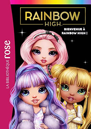 Rainbow High 01 - Bienvenue à Rainbow High !