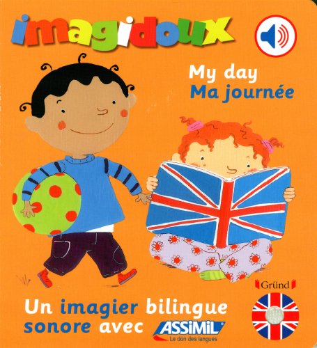 Imagidoux sonores bilingue : Ma journée – Imagier sonore avec des puces sonores – Dès 1 an