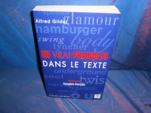 En vrai français dans le texte. Dictionnaire franglais-français